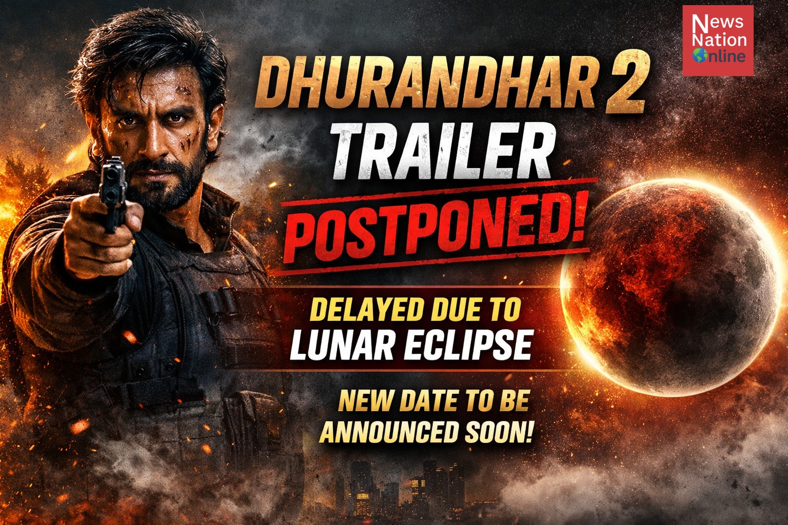 Dhurandhar 2 trailer - NewsNation Online