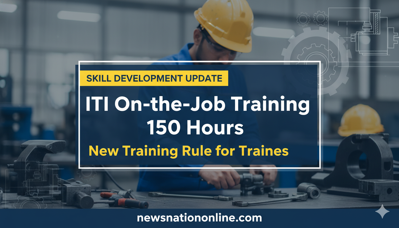 ITI On-the-Job Training 150 Hours vocational training update