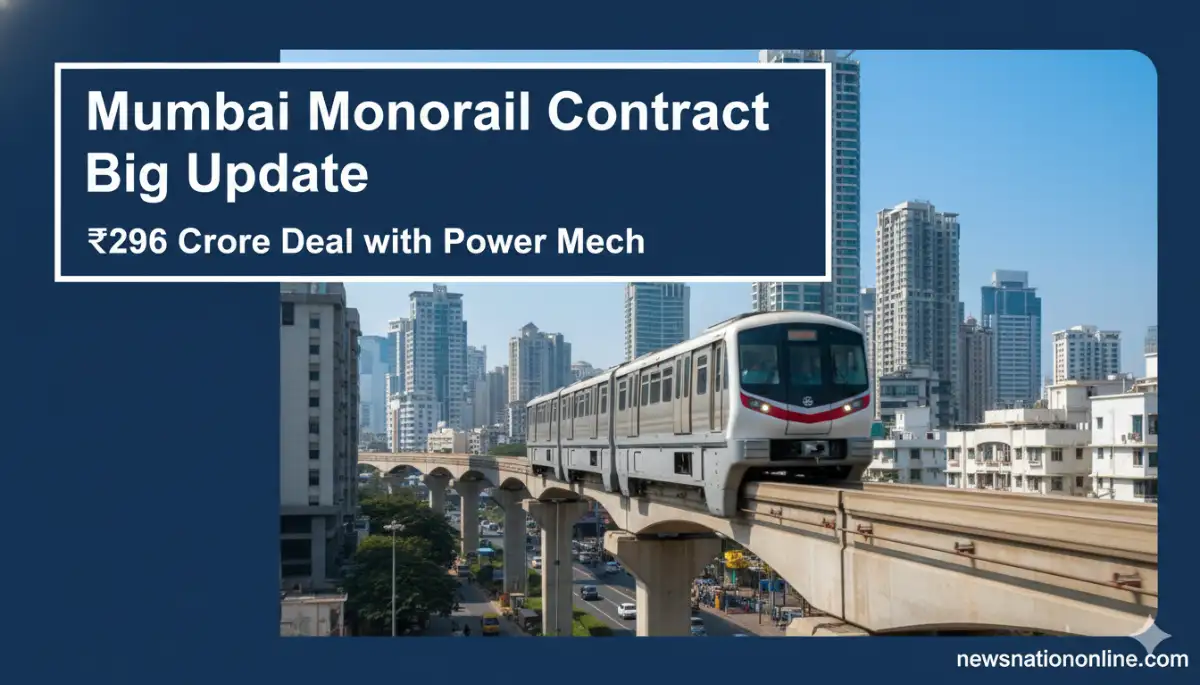 Mumbai Monorail Contract update with Power Mech ₹296 crore deal